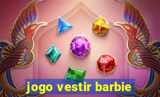 jogo vestir barbie